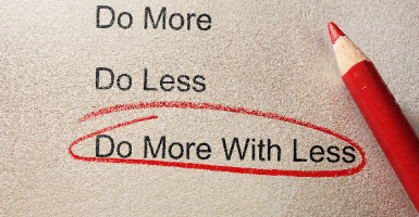 Do More with Less
